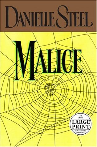 Malice (2005) by Danielle Steel