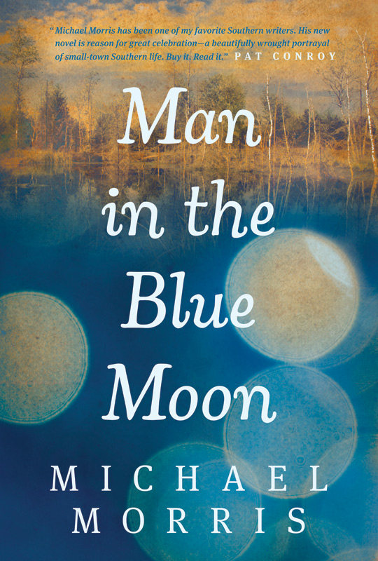 Man in the Blue Moon (2012) by Michael  Morris