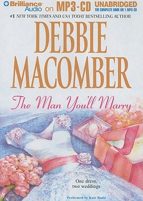 Man You'll Marry, The: The First Man You Meet and The Man You'll Marry (2009) by Debbie Macomber