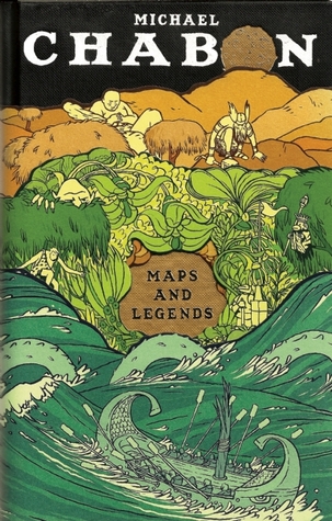 Maps and Legends: Reading and Writing Along the Borderlands (2008) by Michael Chabon