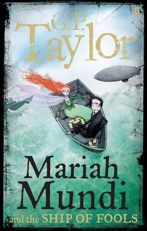 Mariah Mundi and the Ship of Fools (2010) by G.P. Taylor