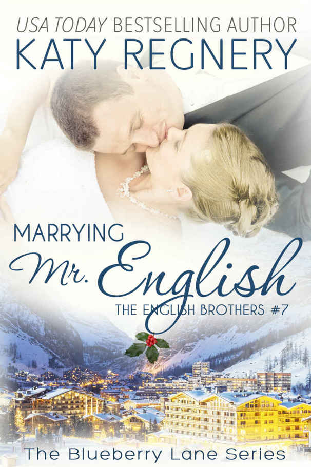Marrying Mr. English: The English Brothers #7 (The Blueberry Lane Series Book 11)