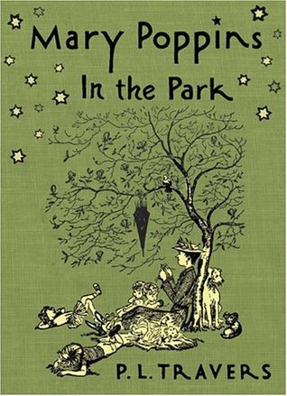Mary Poppins in the Park (2006) by P.L. Travers