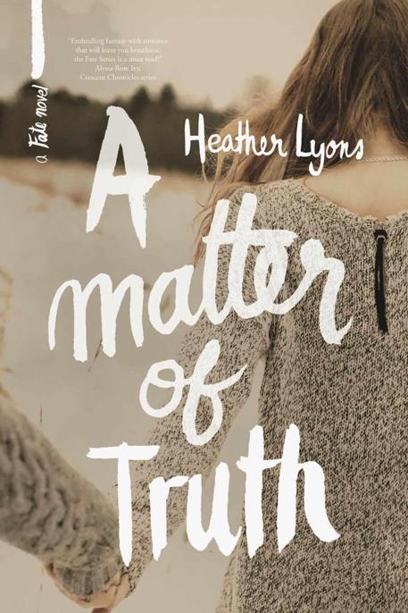 Matter of Truth, A by Heather Lyons