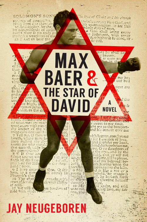 Max Baer and the Star of David (2016) by Jay Neugeboren