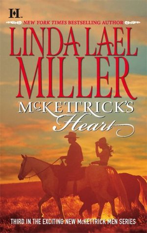 McKettrick's Heart (2007) by Linda Lael Miller