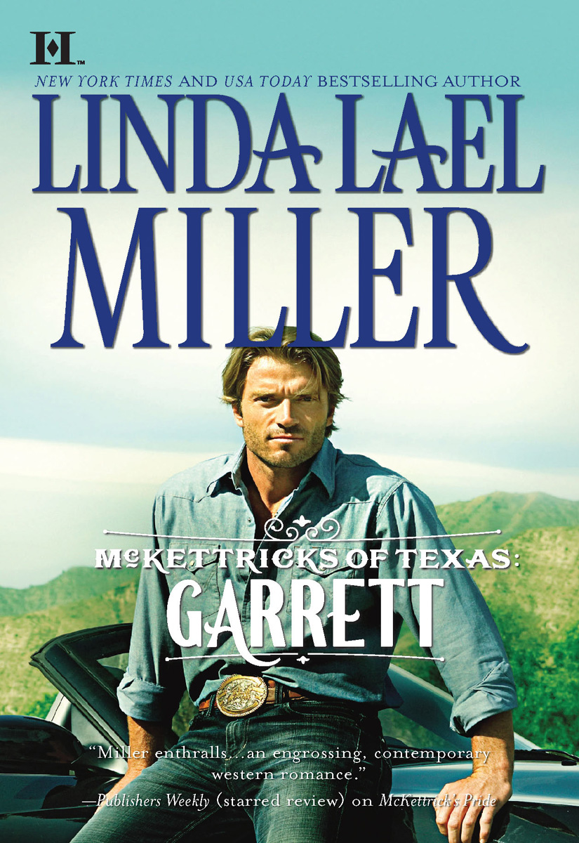McKettricks of Texas: Garrett (2010) by Linda Lael Miller