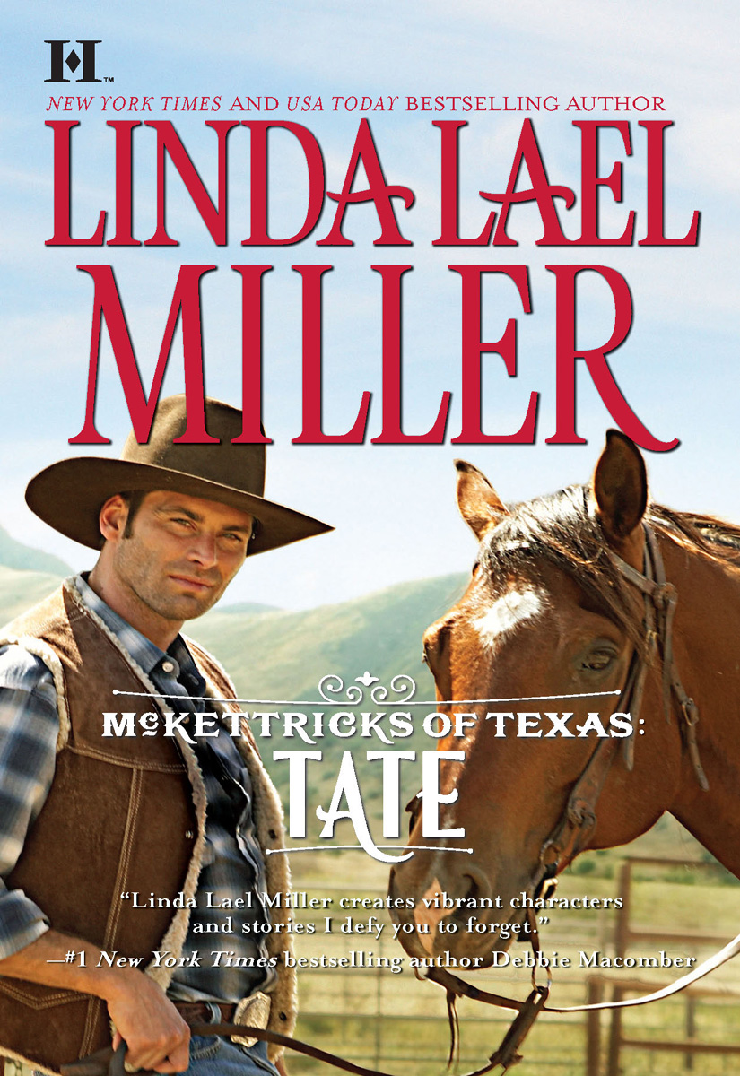 McKettricks of Texas: Tate (2010) by Linda Lael Miller