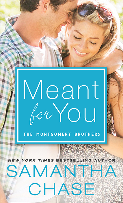 Meant for You (2015) by Samantha Chase