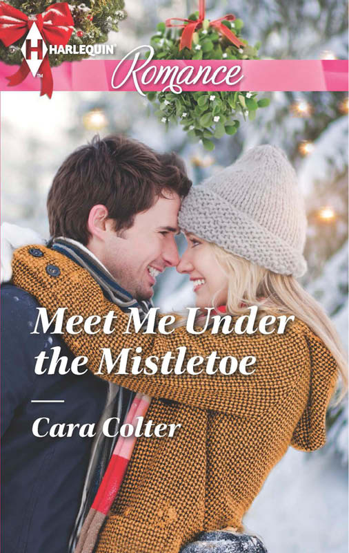 Meet Me Under the Mistletoe (2014) by Cara Colter