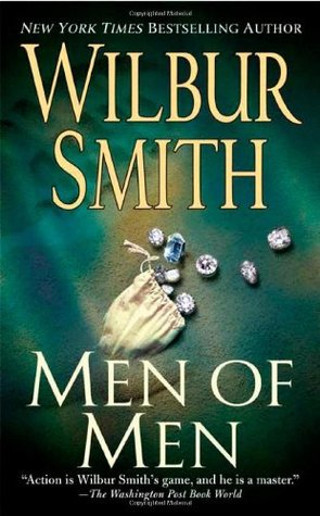 Men of Men (2006) by Wilbur Smith