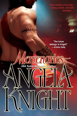 Mercenaries (2005) by Angela Knight