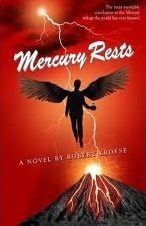 Mercury Rests (2012) by Robert Kroese