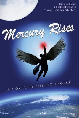 Mercury Rises (2011) by Robert Kroese