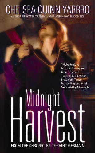 Midnight Harvest (2005) by Chelsea Quinn Yarbro