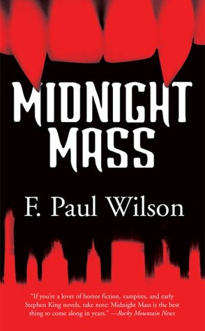 Midnight Mass (2005) by F. Paul Wilson