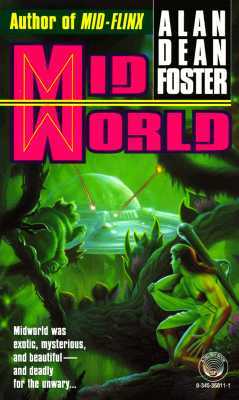 Midworld (1983) by Alan Dean Foster