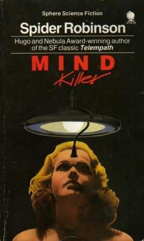 Mindkiller (1988) by Spider Robinson