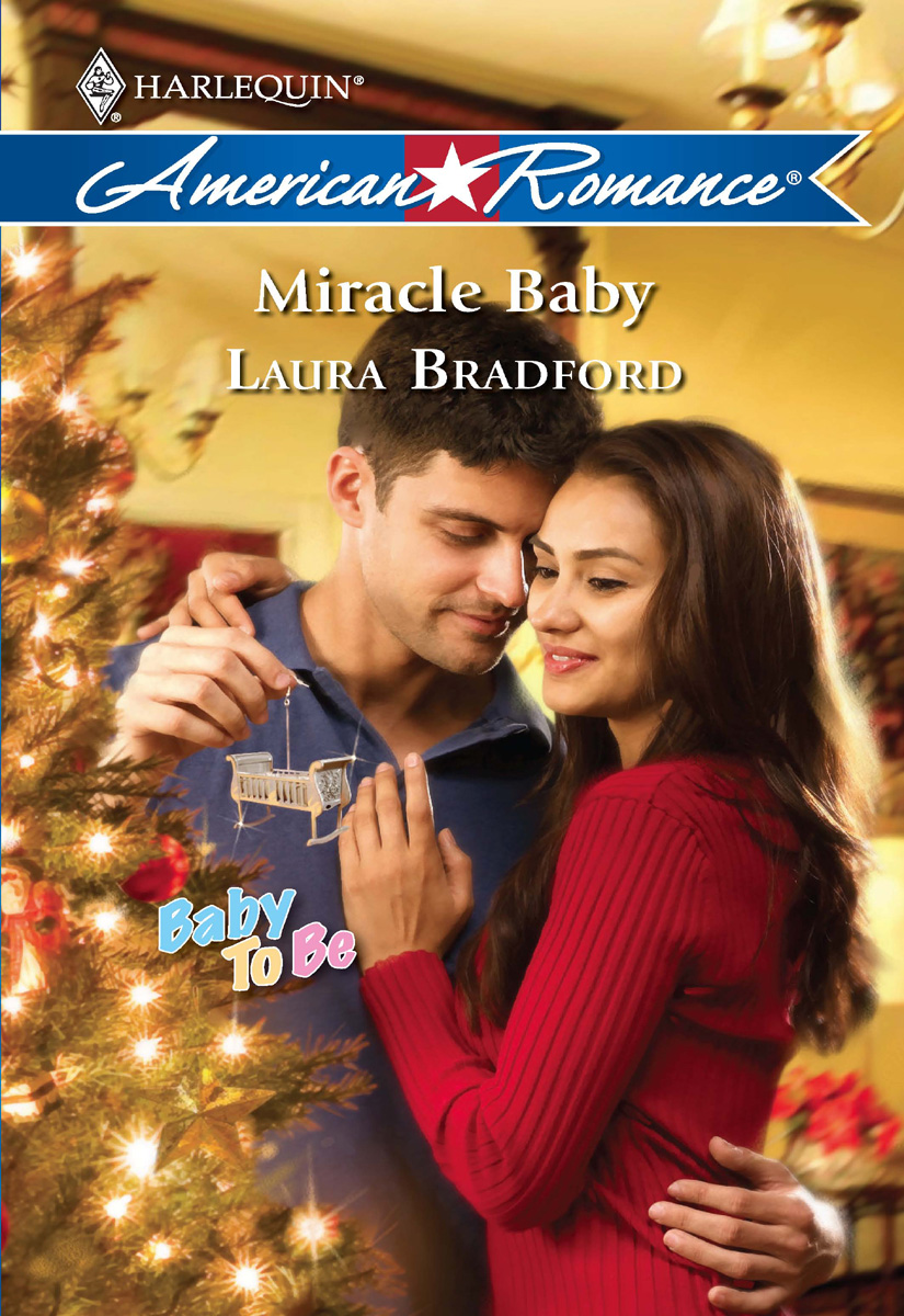 Miracle Baby (Harlequin American Romance) by Laura Bradford