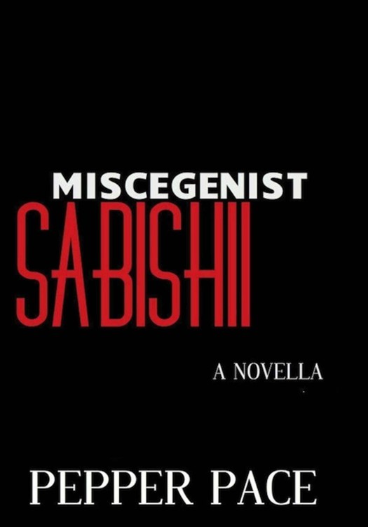 Miscegenist Sabishii by Pepper Pace