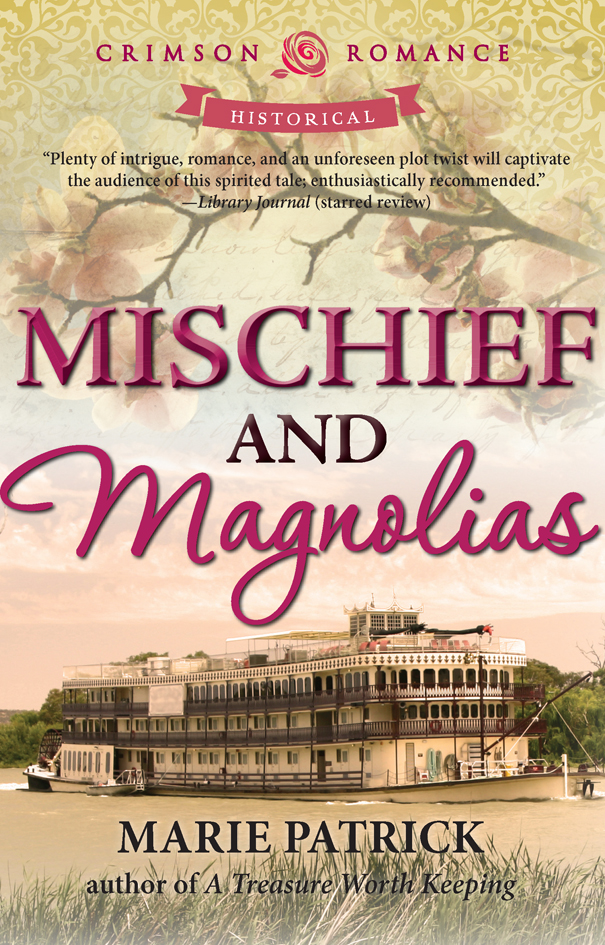 Mischief and Magnolias (2014) by Marie Patrick