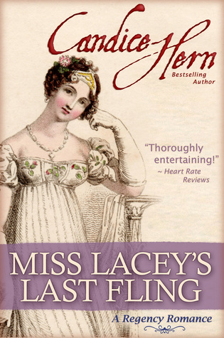 Miss Lacey's Last Fling (2001) by Candice Hern