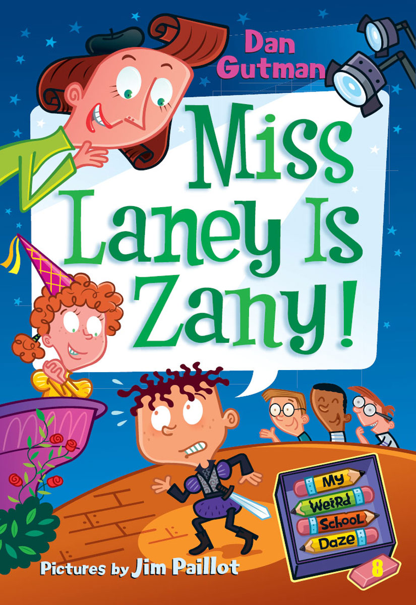 Miss Laney Is Zany! (2010) by Dan Gutman