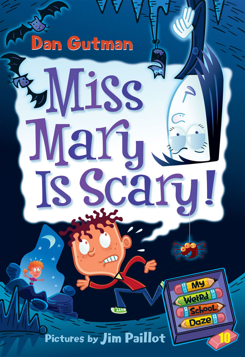 Miss Mary Is Scary! (2010) by Dan Gutman