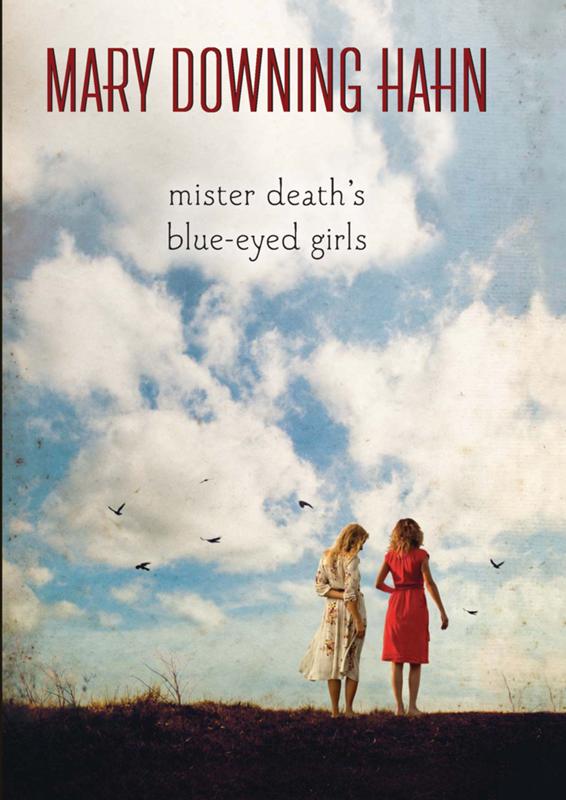 Mister Death's Blue-Eyed Girls by Mary Downing Hahn