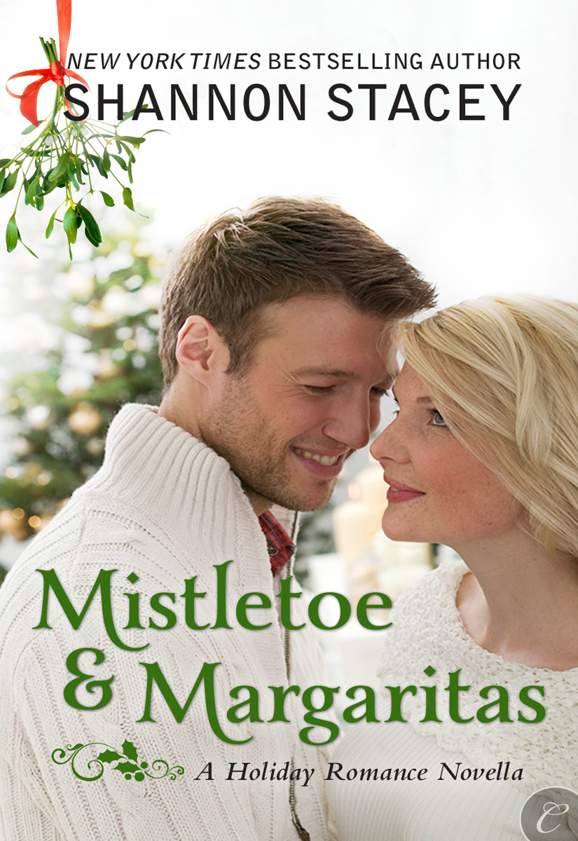 Mistletoe and Margaritas (2011) by Shannon Stacey