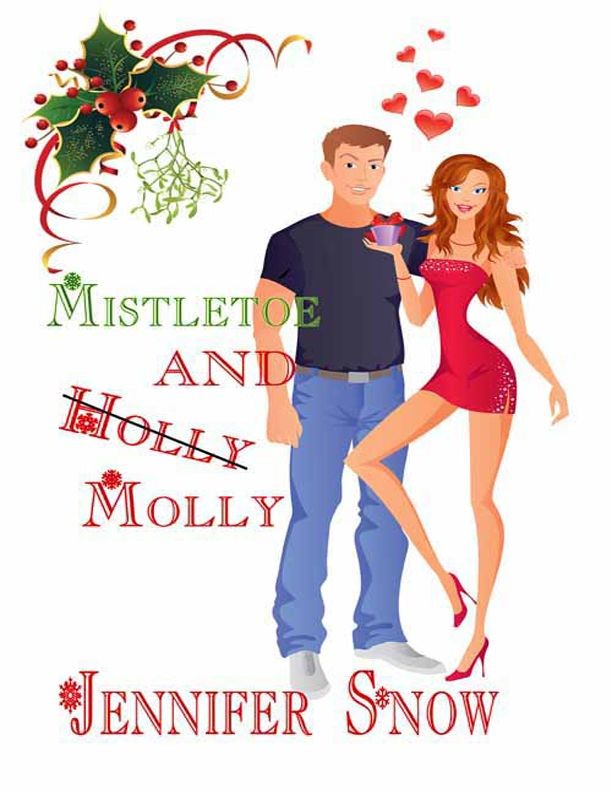 Mistletoe & Molly (2012) by Jennifer Snow