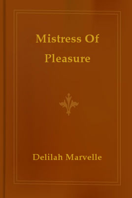 Mistress Of Pleasure (2011) by Delilah Marvelle