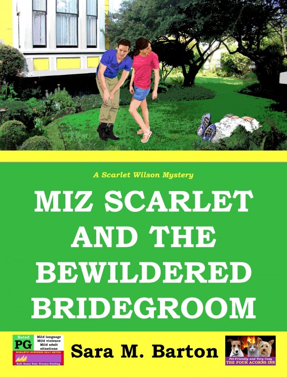 Miz Scarlet and the Bewildered Bridegroom by Barton, Sara M.