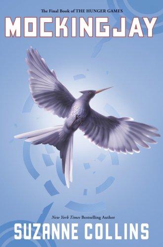 Mockingjay (The Final Book of The Hunger Games) by Suzanne Collins