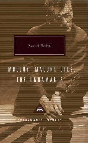 Molloy, Malone Dies, The Unnamable (1997) by Samuel Beckett