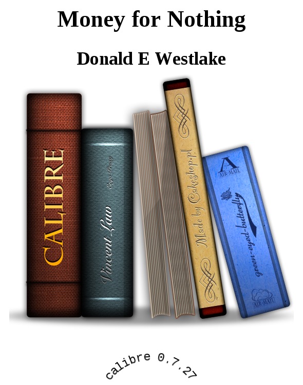 Money for Nothing by Donald E. Westlake
