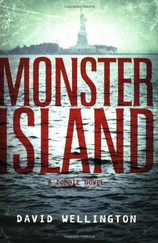Monster Island (2006) by David Wellington