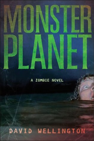 Monster Planet (2007) by David Wellington