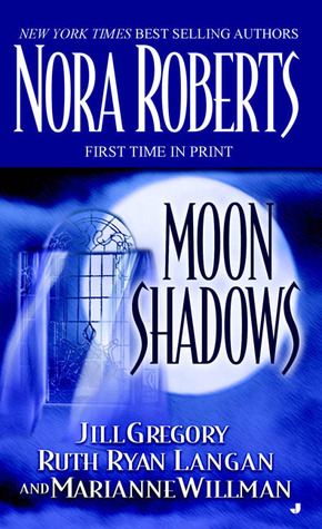 Moon Shadows (2004) by Nora Roberts