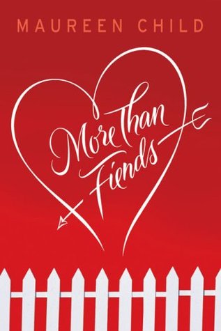 More Than Fiends (2007) by Maureen Child