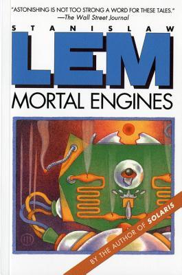 Mortal Engines (1992) by Stanisław Lem