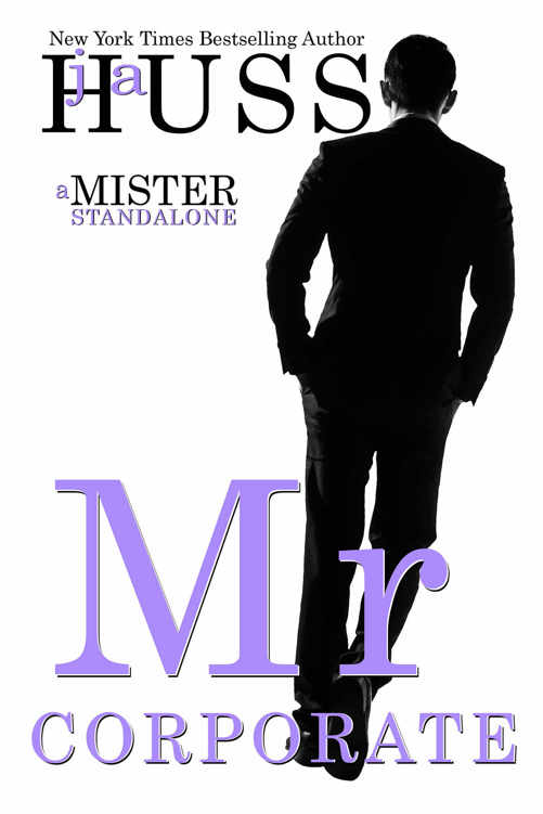 Mr. Corporate (Mister #3) by J.A. Huss