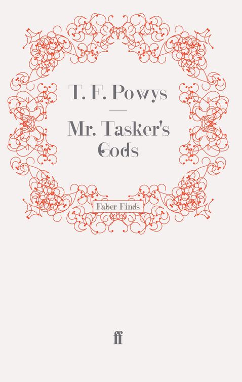 Mr. Tasker's Gods (2012) by T. F. Powys
