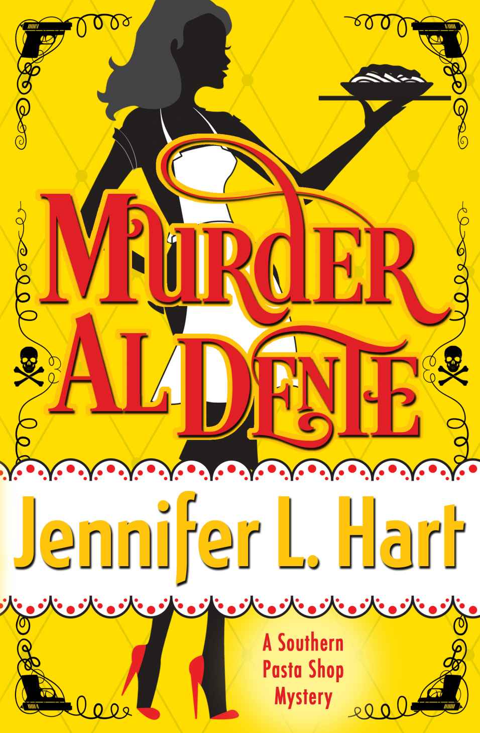 Murder Al Dente: A Southern Pasta Shop Mystery (Southern Pasta Shop Mysteries Book 1) by Jennifer L. Hart