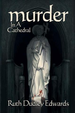 Murder in a Cathedral (2004) by Ruth Dudley Edwards