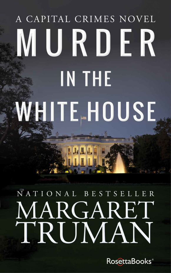 Murder in the White House (Capital Crimes Book 1) by Margaret Truman