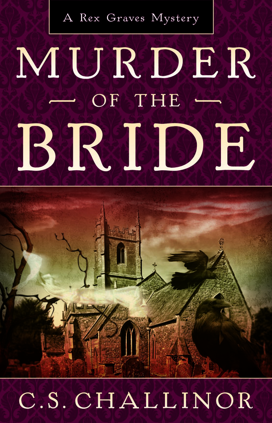 Murder of the Bride by C. S. Challinor
