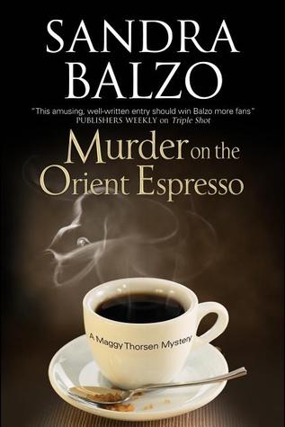 Murder on the Orient Espresso (2013) by Sandra Balzo