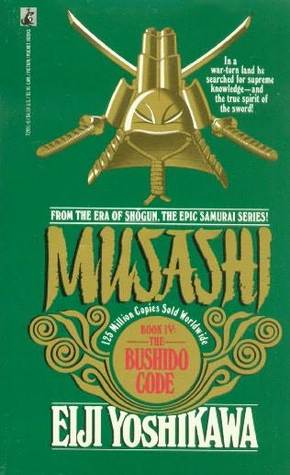 Musashi: The Bushido Code (1990) by Eiji Yoshikawa