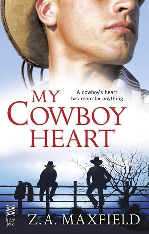 My Cowboy Heart (2013) by Z.A. Maxfield